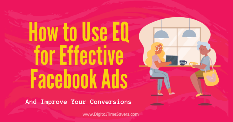 How to Use EQ for Effective Facebook Ads And Improve Your Conversions